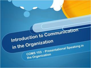 Introduction to Communication in the Organization