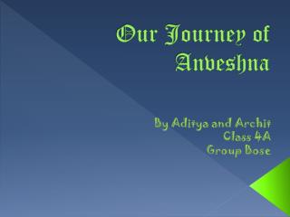 Our Journey of Anveshna