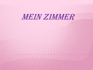 Mein Zimmer