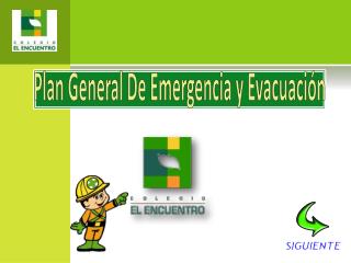 Plan General De Emergencia y Evacuación