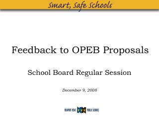 Feedback to OPEB Proposals