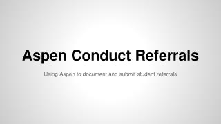 Aspen Conduct Referrals