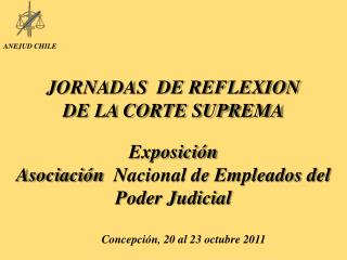 JORNADAS DE REFLEXION DE LA CORTE SUPREMA