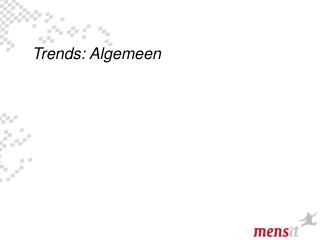 Trends: Algemeen