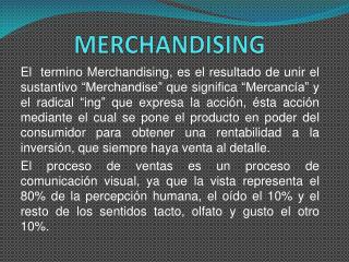 MERCHANDISING