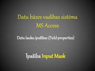 Datu bāzes vadības sistēma MS Access