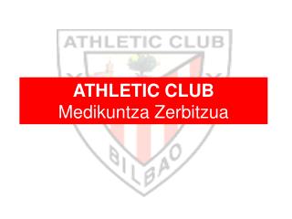 ATHLETIC CLUB Medikuntza Zerbitzua