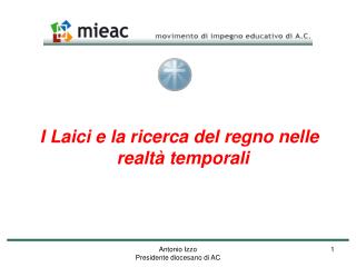 I Laici e la ricerca del regno nelle realtà temporali