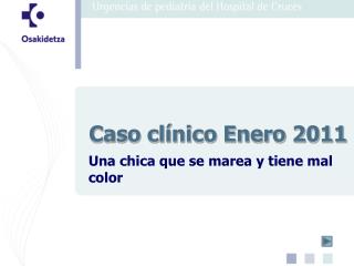 Caso clínico Enero 2011