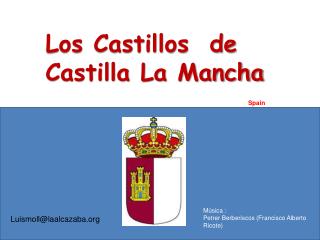 Los Castillos de Castilla La Mancha