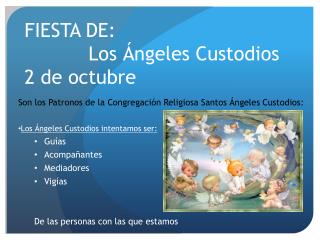 FIESTA DE: 		Los Ángeles Custodios 2 de octubre