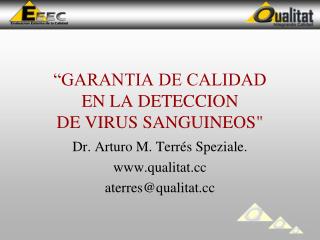 “GARANTIA DE CALIDAD EN LA DETECCION DE VIRUS SANGUINEOS&quot;