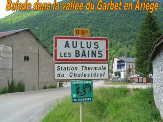 Balade dans la vallée du Garbet en Ariège