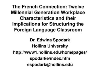 Dr. Edwina Spodark Hollins University www1.hollins/homepages/ spodarke/index.htm