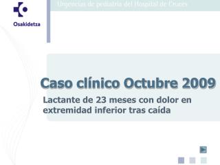 Caso clínico Octubre 2009