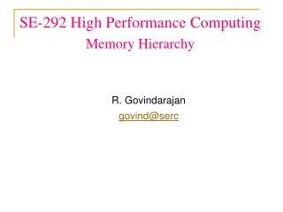 SE-292 High Performance Computing Memory Hierarchy