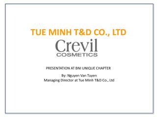 TUE MINH T&amp;D CO., LTD