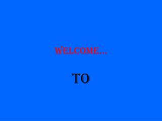 Welcome…