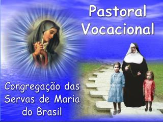 Congregação das Servas de Maria do Brasil
