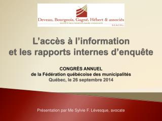 L’accès à l’information et les rapports internes d’enquête