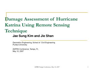 Damage Assessment of Hurricane Katrina Using Remote Sensing Technique