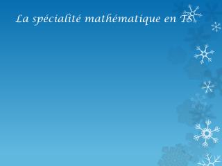 La spécialité mathématique en TS