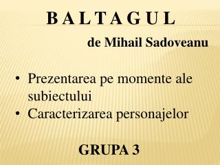 B A L T A G U L de Mihail Sadoveanu