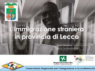 L’immigrazione straniera in provincia di Lecco