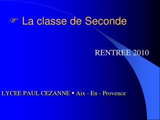  La classe de Seconde