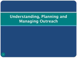 Understanding, Planning and Managing Outreach