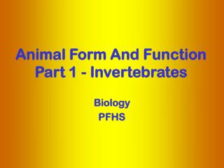 Animal Form And Function Part 1 - Invertebrates