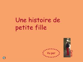 Une histoire de petite fille