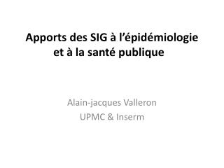 Apports des SIG à l’épidémiologie et à la santé publique : un survol