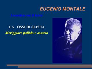 EUGENIO MONTALE