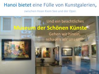 Museum der Schönen Künste Gehen wir hinein, schauen wir uns um!