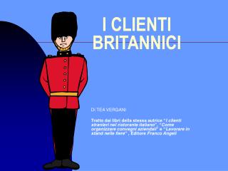 I CLIENTI BRITANNICI