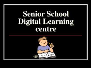 Senior School Digital Learning centre