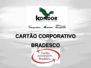 CARTÃO CORPORATIVO BRADESCO
