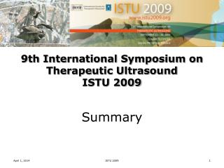 9th International Symposium on Therapeutic Ultrasound ISTU 2009