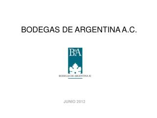 BODEGAS DE ARGENTINA A.C.