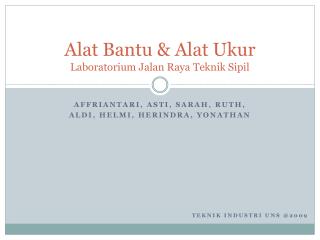 Alat Bantu &amp; Alat Ukur Laboratorium Jalan Raya Teknik Sipil