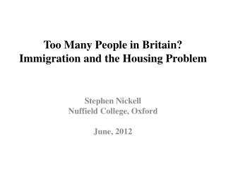 Too Many People in Britain? Immigration and the Housing Problem