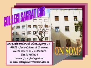 Ens podeu trobar a la Plaça Sagarra, 10 08922 - Santa Coloma de Gramenet