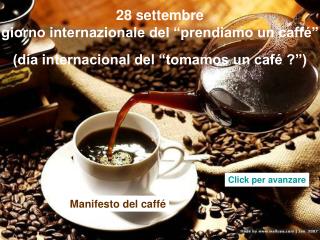 28 settembre giorno internazionale del “prendiamo un caffé”