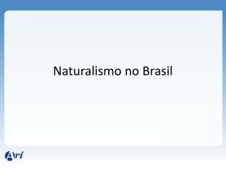 Naturalismo no Brasil