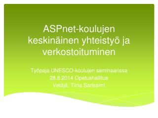 ASPnet-koulujen keskinäinen yhteistyö ja verkostoituminen