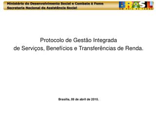 Protocolo de Gestão Integrada de Serviços, Benefícios e Transferências de Renda.