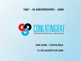 1967 – 42 ANIVERSARIO – 2009