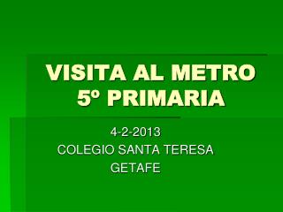 VISITA AL METRO 5º PRIMARIA