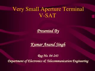 Very Small Aperture Terminal V-SAT